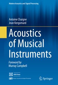 Book Cover for Acoustics of Musical Instruments by Antoine Chaigne, J Kergomard