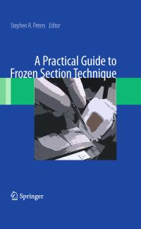 Book Cover for A Practical Guide to Frozen Section Technique by Stephen R Peters