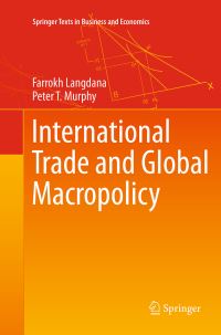 Book Cover for International Trade and Global Macropolicy by Farrokh K Langdana, Peter T Murphy