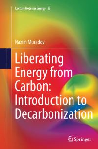 Book Cover for Liberating Energy from Carbon by Nazim Z Muradov