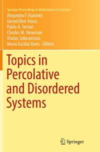 Book Cover for Topics in Percolative and Disordered Systems by Alejandro F Ramírez, Gérard Ben Arous, Pablo A Ferrari, Charles M Newman, Vladas Sidoravicius, Maria Eulália Vares