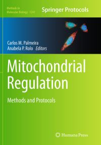 Book Cover for Mitochondrial Regulation by Carlos M Palmeira, Anabela P Rolo