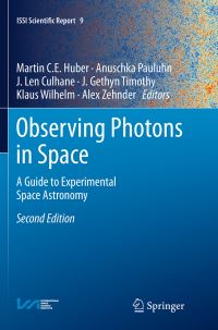 Book Cover for Observing Photons in Space by Martin C E Huber, Anuschka Pauluhn, J Len Culhane, J Gethyn Timothy, Klaus Wilhelm, Alex Zehnder