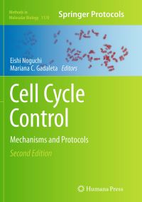 Book Cover for Cell Cycle Control by Eishi Noguchi, Mariana C Gadaleta