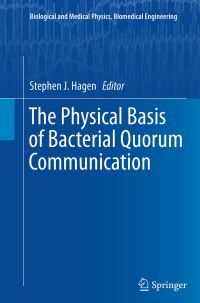 Book Cover for The Physical Basis of Bacterial Quorum Communication by Stephen J Hagen