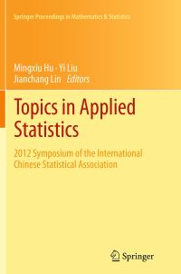 Book Cover for Topics in Applied Statistics by Mingxiu Hu, Yi Liu, Jianchang Lin