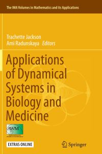 Book Cover for Applications of Dynamical Systems in Biology and Medicine by Trachette Jackson, Ami Radunskaya