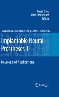 Book Cover for Implantable Neural Prostheses 1 by David Zhou, Elias Greenbaum