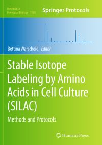 Book Cover for Stable Isotope Labeling by Amino Acids in Cell Culture (SILAC) by Bettina Warscheid