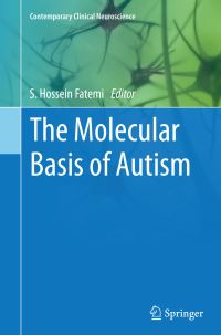 Book Cover for The Molecular Basis of Autism by S Hossein Fatemi