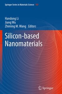 Book Cover for Silicon-Based Nanomaterials by Handong Li, Jiang Wu, Zhiming M Wang
