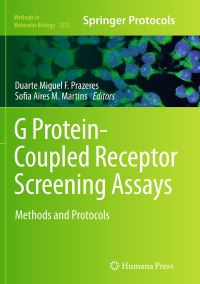 Book Cover for G Protein-Coupled Receptor Screening Assays by Duarte Miguel F Prazeres, Sofia Aires M Martins