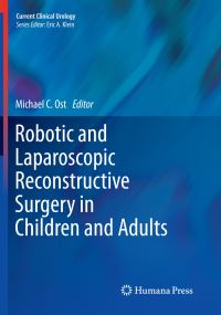 Book Cover for Robotic and Laparoscopic Reconstructive Surgery in Children and Adults by Michael C Ost