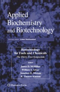 Book Cover for Biotechnology for Fuels and Chemicals by James D McMillan, Jonathan R Mielenz, William S Adney, K Thomas Klasson