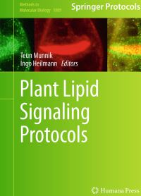Book Cover for Plant Lipid Signaling Protocols by Teun Munnik, Ingo Heilmann