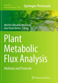 Book Cover for Plant Metabolic Flux Analysis by Martine DieuaideNoubhani, Ana Paula Alonso