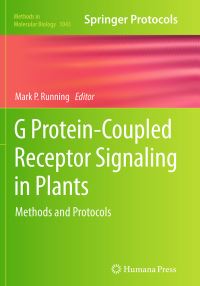 Book Cover for G Protein-Coupled Receptor Signaling in Plants by Mark P Running