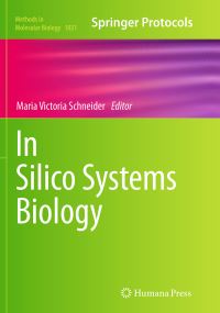 Book Cover for In Silico Systems Biology by Maria Victoria Schneider