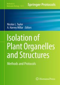 Book Cover for Isolation of Plant Organelles and Structures by Springer Science+Business Media