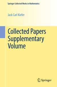 Book Cover for Jack Carl Kiefer Collected Papers by Jack Kiefer, Institute of Mathematical Statistics