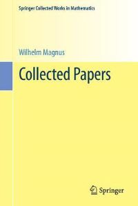 Book Cover for Collected Papers by Wilhelm Magnus