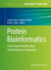 Book Cover for Protein Bioinformatics by Cathy H Wu, Cecilia N Arighi, Karen E Ross