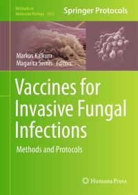Book Cover for Vaccines for Invasive Fungal Infections by Markus Kalkum, Margarita Semis