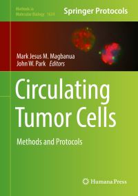 Book Cover for Circulating Tumor Cells by Mark Jesus M Magbanua, John W Park