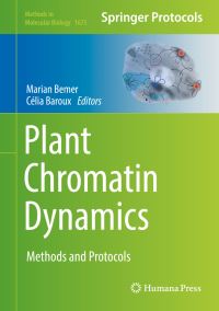 Book Cover for Plant Chromatin Dynamics by Marian Bemer, Célia Baroux