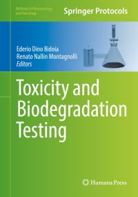 Book Cover for Toxicity and Biodegradation Testing by Ederio Dino Bidoia, Renato Nallin Montagnolli