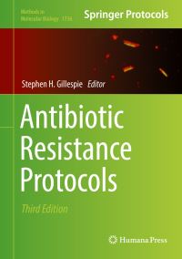 Book Cover for Antibiotic Resistance Protocols by Stephen H Gillespie
