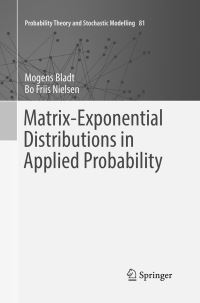 Book Cover for Matrix-Exponential Distributions in Applied Probability by Mogens Bladt, Bo Friis Nielsen