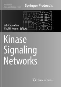 Book Cover for Kinase Signaling Networks by AikChoon Tan, Paul H Huang