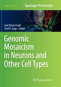 Book Cover for Genomic Mosaicism in Neurons and Other Cell Types by José María Frade, Fred H Gage