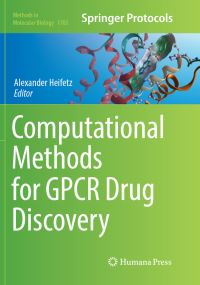 Book Cover for Computational Methods for GPCR Drug Discovery by Alexander Heifetz