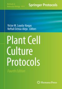 Book Cover for Plant Cell Culture Protocols by Víctor M LoyolaVargas, Neftalí OchoaAlejo