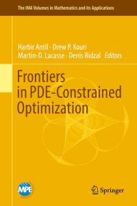 Book Cover for Frontiers in PDE-Constrained Optimization by Harbir Antil, Drew P Kouri, MartinD Lacasse, Denis Ridzal