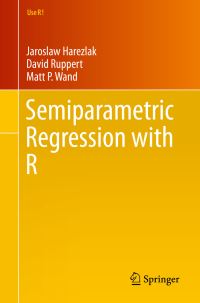 Book Cover for Semiparametric Regression With R by Jaroslaw Harezlak, David Ruppert, M P Wand