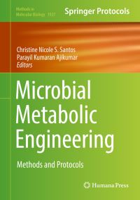 Book Cover for Microbial Metabolic Engineering by Christine Nicole S Santos, Parayil Kumaran Ajikumar
