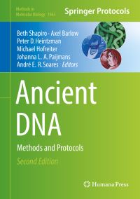 Book Cover for Ancient DNA by Beth Shapiro, Axel Barlow, Peter D Heintzman, Michael Hofreiter, Johanna L A Paijmans, André E R Soares