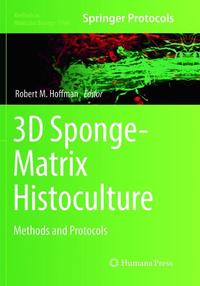 Book Cover for 3D Sponge-Matrix Histoculture by Robert M Hoffman