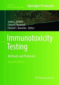 Book Cover for Immunotoxicity Testing by Jamie C DeWitt, Cheryl E Rockwell, Christal C Bowman