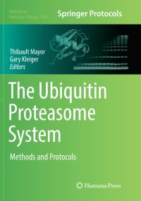Book Cover for The Ubiquitin Proteasome System by Thibault Mayor, Gary Kleiger