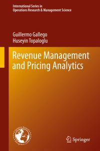 Book Cover for Revenue Management and Pricing Analytics by Guillermo Gallego, Huseyin Topaloglu