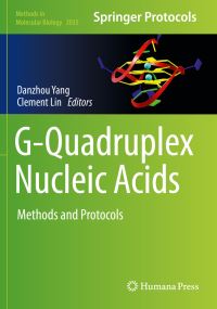 Book Cover for G-Quadruplex Nucleic Acids by Danzhou Yang, Clement Lin