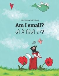 Book Cover for Am I Small? ?? ??? ????? ???? by Nadja Wichmann, Sandra Hamer, David Hamer