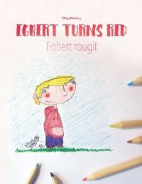Book Cover for Egbert Turns Red Egbert Rougit by Philipp Winterberg