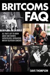 Book Cover for Britcoms FAQ by Dave Thompson