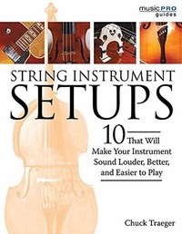 Book Cover for String Instrument Setups by Chuck Traeger