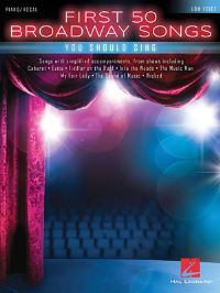Book Cover for First 50 Broadway Songs You Should Sing by Hal Leonard Corp